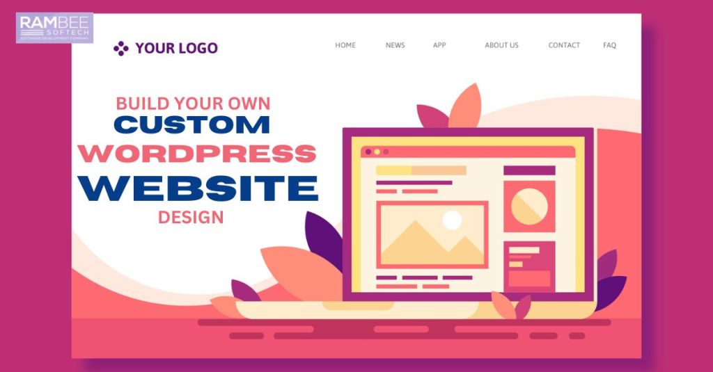 Custom WordPress Website Design | Rambee Softech